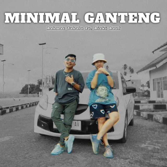 MINIMAL GANTENG