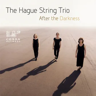 After the Darkness by The Hague String Trio