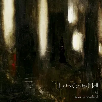 Let's Go to Hell by Simon Steensland