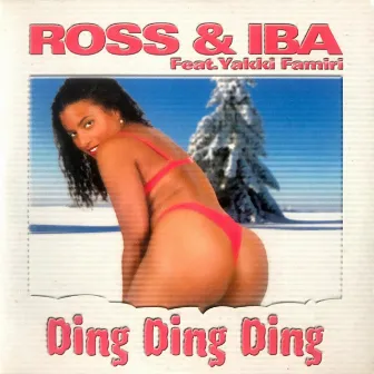 Ding Ding Ding (Re-mastered) by Ross & Iba