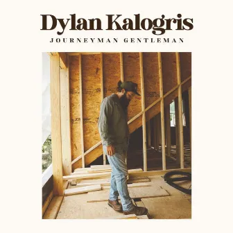 Journeyman Gentleman by Dylan Kalogris