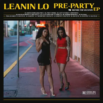 Pre Party (Before the Vacation) by LeaninLo