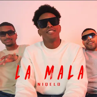 La Mala by Niqelo