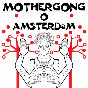 Live in Amsterdam by Mother Gong