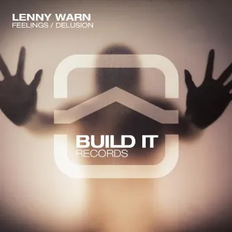 Feelings / Delusion by Lenny Warn