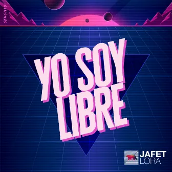 Yo Soy Libre by Jafet Lora