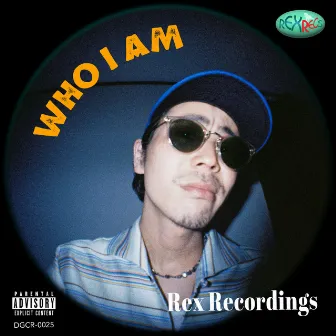 WHO I AM by Rex Recordings