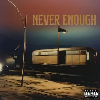 Never Enough by Michael Milner