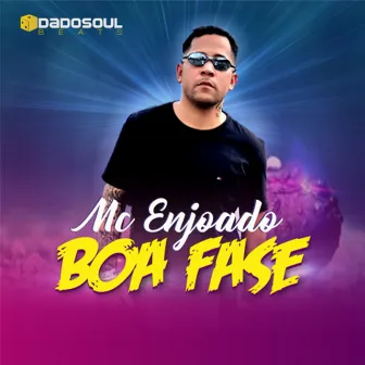 Boa Fase by Mc Enjoado