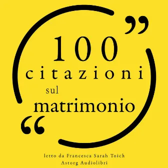 100 Citazioni sul matrimonio (Le 100 citazioni di...) by Coco Chanel