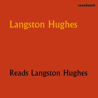 Langston Hughes Reads Langston Hughes by Langston Hughes