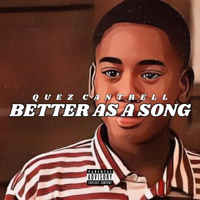 Better as a Song