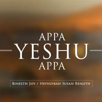 Appa Yeshu Appa by Bineeth Joy