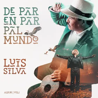 De Par En Par Pal Mundo by Luis Silva