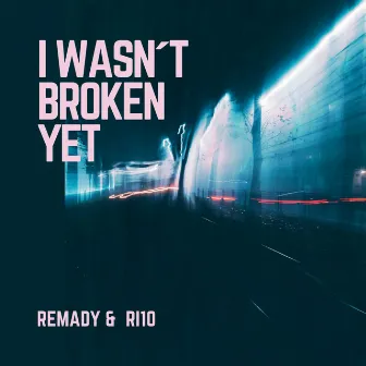 I Wasn't Broken Yet by RI10