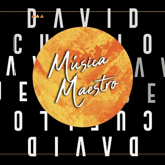 Música Maestro by David Cuello