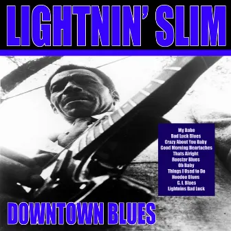 Downtown Blues by Lightnin' Slim