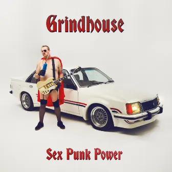 Sex Punk Power by Grindhouse