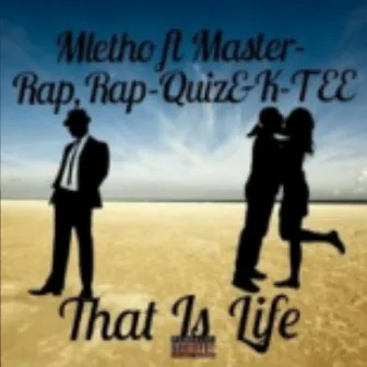 That is life by Master Rap