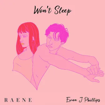 Won't Sleep by RAENE