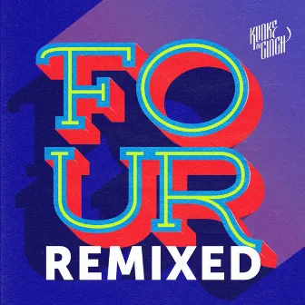 Four Remixed by Klinke Auf Cinch