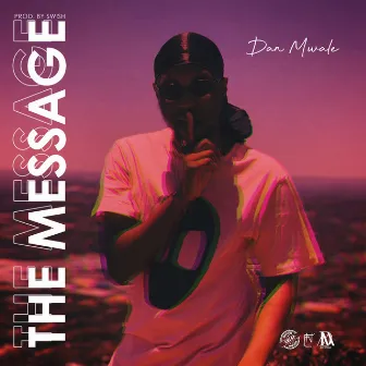 The Message by Dan Mwale