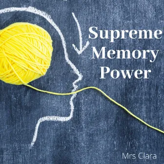 Supreme Memory Power by Mrs Clara