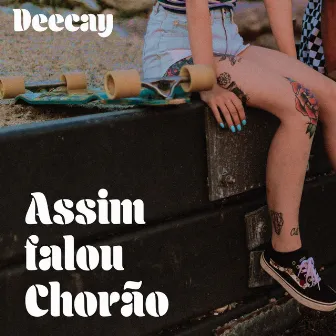 Assim Falou Chorão by Deecay