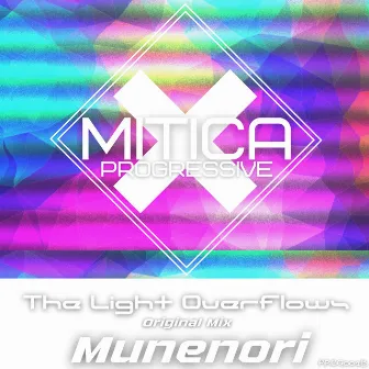 The Light Overflows by Munenori