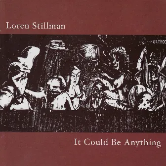 It Could Be Anything by Loren Stillman