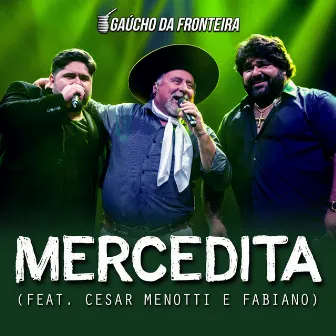 Mercedita (Ao Vivo) by Gaúcho Da Fronteira