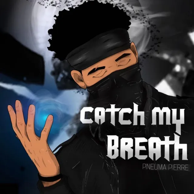 Catch My Breath