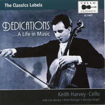 Dedications... A Life in Music by Keith Harvey