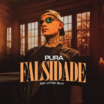 Pura Falsidade by Mc Vitin Glh