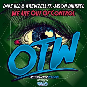 We Are Out Of Control by Krewzell