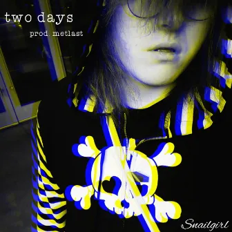 two days by Snailgirl