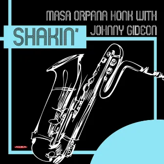 Shakin' by Masa Orpana