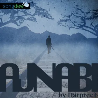 Ajnabi by Harpreet