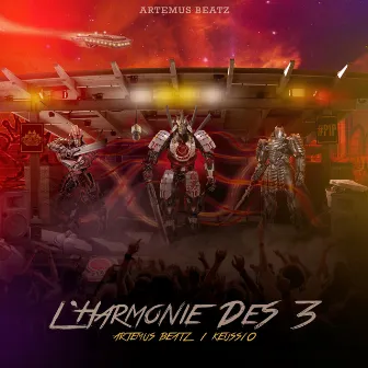 L'harmonie des 3 by Artemus Beatz