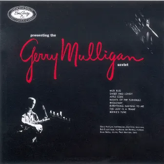 Presenting The Gerry Mulligan Sextet by Gerry Mulligan