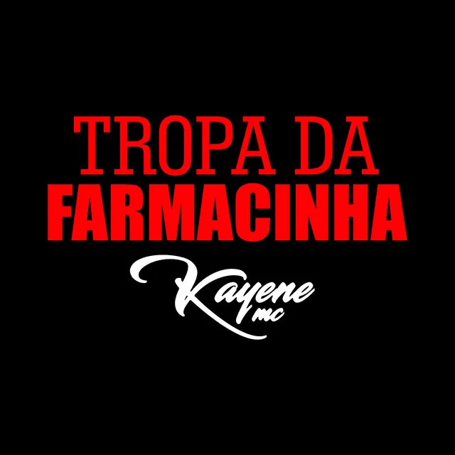 Tropa da Farmácinha