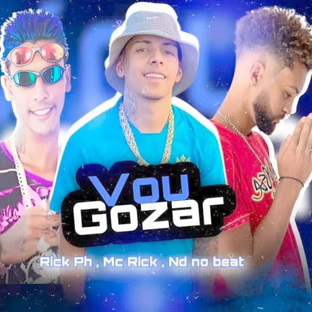 Vou Gozar (feat. Mc Rick)