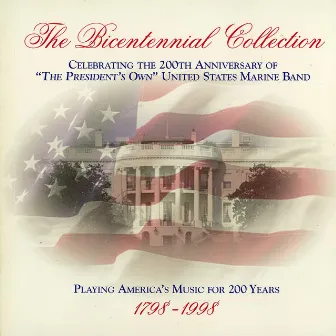 Bicentennial Collection Disc 6 by US Marine Band