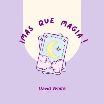 Mas Que Magia by David White