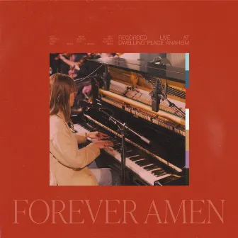 Forever Amen by Dwelling Place Anaheim