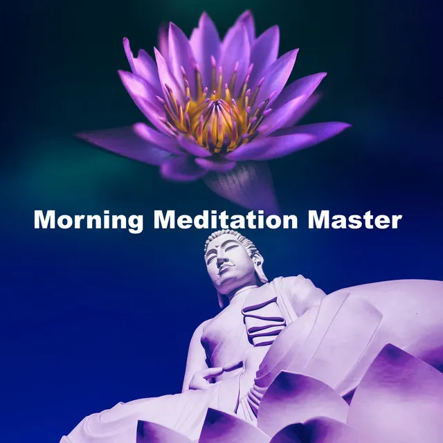 Morning Meditation Master