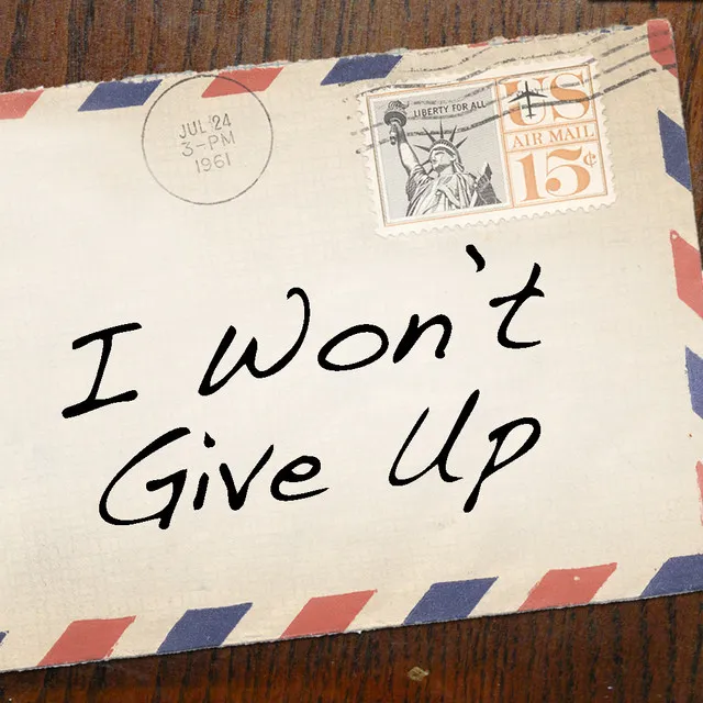 I Won't Give Up - Single