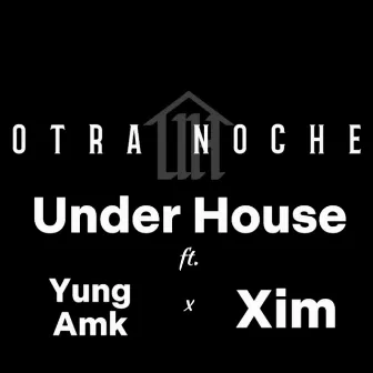 Otra Noche by Xim