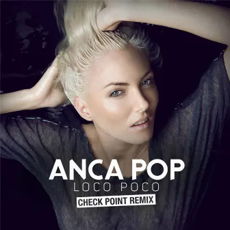 Loco Poco (Check Point Remix) by Anca Pop