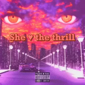 She Love The Thrill by Skoolshirtjohnny